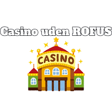 Bedste online casino uden ROFUS - Find din favorit nu!