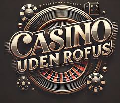 Casino Online Uden Om Rufus En Guide til Spil og Strategier