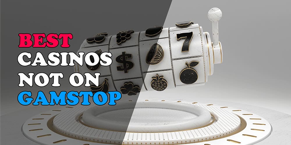 Best Casinos Not on GamStop Play Freely and Securely